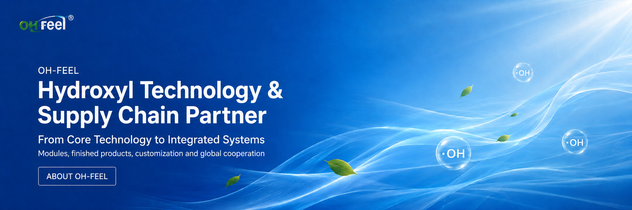 OH-FEEL Hydroxyl Technology and Supply Chain Partner